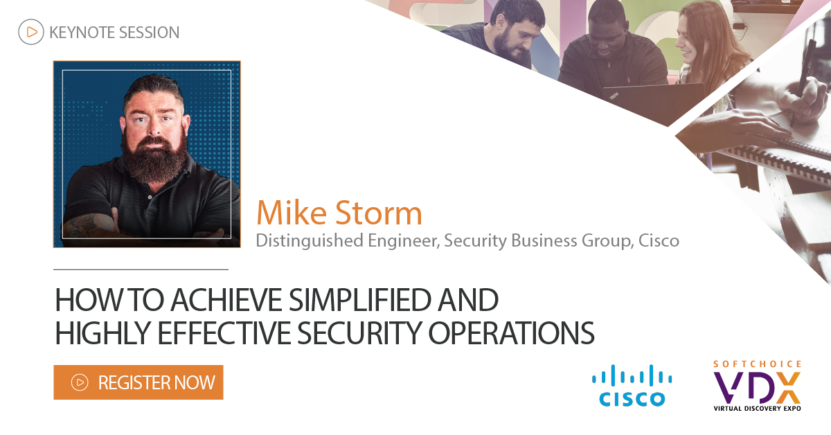 softchoice's tweet photo. Join us live on May 21st at the Softchoice Virtual Conference to hear Mike Storm, our Keynote speaker from @Cisco at 4:00 PM EST, to learn how to achieve simplified and highly effective security operations with #Cisco and Softchoice. Register now: https://t.co/jUUHmKdtR9
#VDX2020 https://t.co/3A2ulYsvYO