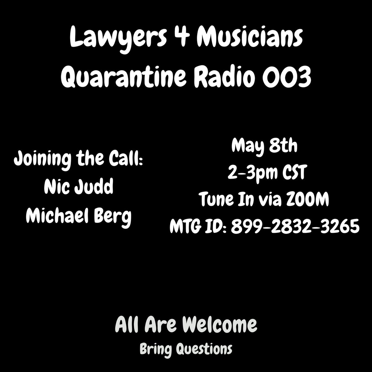 L4M's tweet image. Today we will he joined by Nic Judd, business manager and Michael Berg, concert promoter and booking agent. 2pm CST on @zoom_us , type in the Meeting ID!