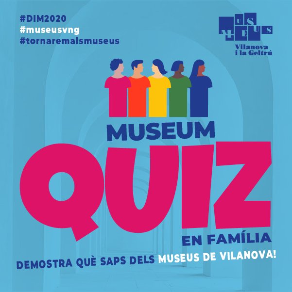 Quant en saps sobre els #museusvng? Vols posar a prova els teus coneixements?
Participeu en el #museumquiz familiar que hem preparat amb motiu del #DIM2020!

📆 De l’11 de maig a les 10 h fins al 18 de maig a les 22 h

🌐 Dilluns 11 de maig estigueu atents a les xarxes socials!