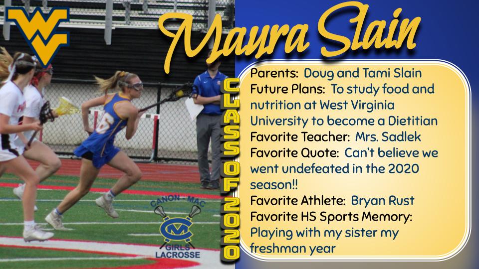 The Canon-McMillan Athletic Department would like to recognize our Senior Athletes from the Class of 2020. Today's Spotlight Athlete is: Maura Slain!
Go Big Macs! Wishing you the Best!#PIAAtogether #CanonCrazies