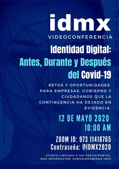 somos_idmx's tweet photo. El próximo 12 de mayo a las 10:00 am, los directores de #IDMX realizarán una Videoconferencia para compartir sus visiones sobre lo que está dejando en evidencia el #Covid_19 en materia de #IdentidadDigital.
¡Únete por zoom! #SomosIDMX https://t.co/oMYVkaizR4