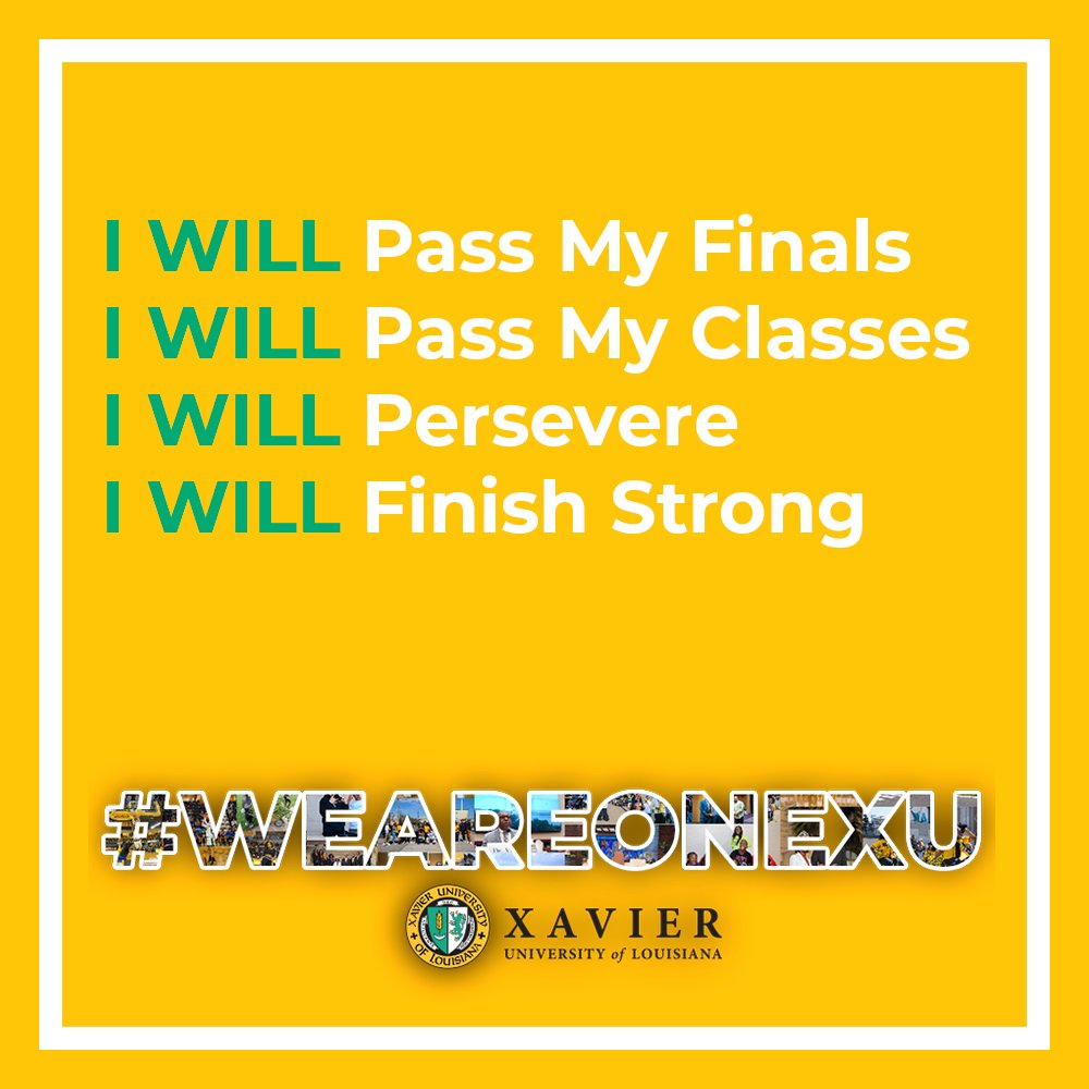 As Finals are set to conclude today Xavierites, remember to #FinishStrong! The #XULAFam has your back! #WeAreOneXU #XULAexcellence