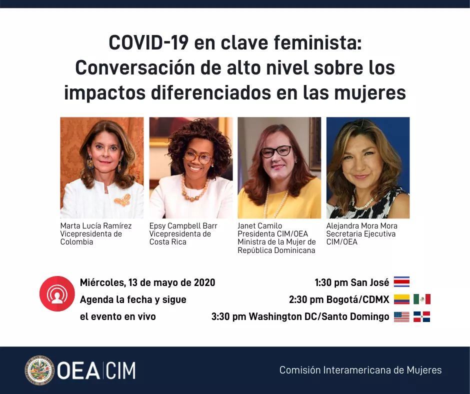 #AgendaLaFecha Acompaña a la Comisión Interamericana de Mujeres en este evento de alto nivel "COVID-19 en clave feminista"

📝Regístrate aquí para seguir el evento en vivo: bit.ly/webinarCIMOEA-1
🗓️ Miércoles, 13 de mayo de 2020

#MujeresLiderando #NoSinNosotras