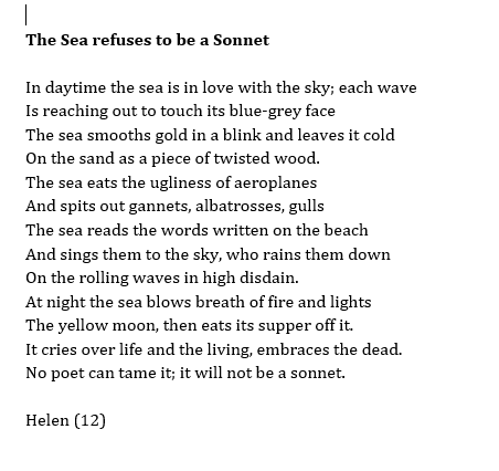 When I am stuck for a lesson with young students, I ask them to 'tell me a lie about the sea.' Helen was 12.