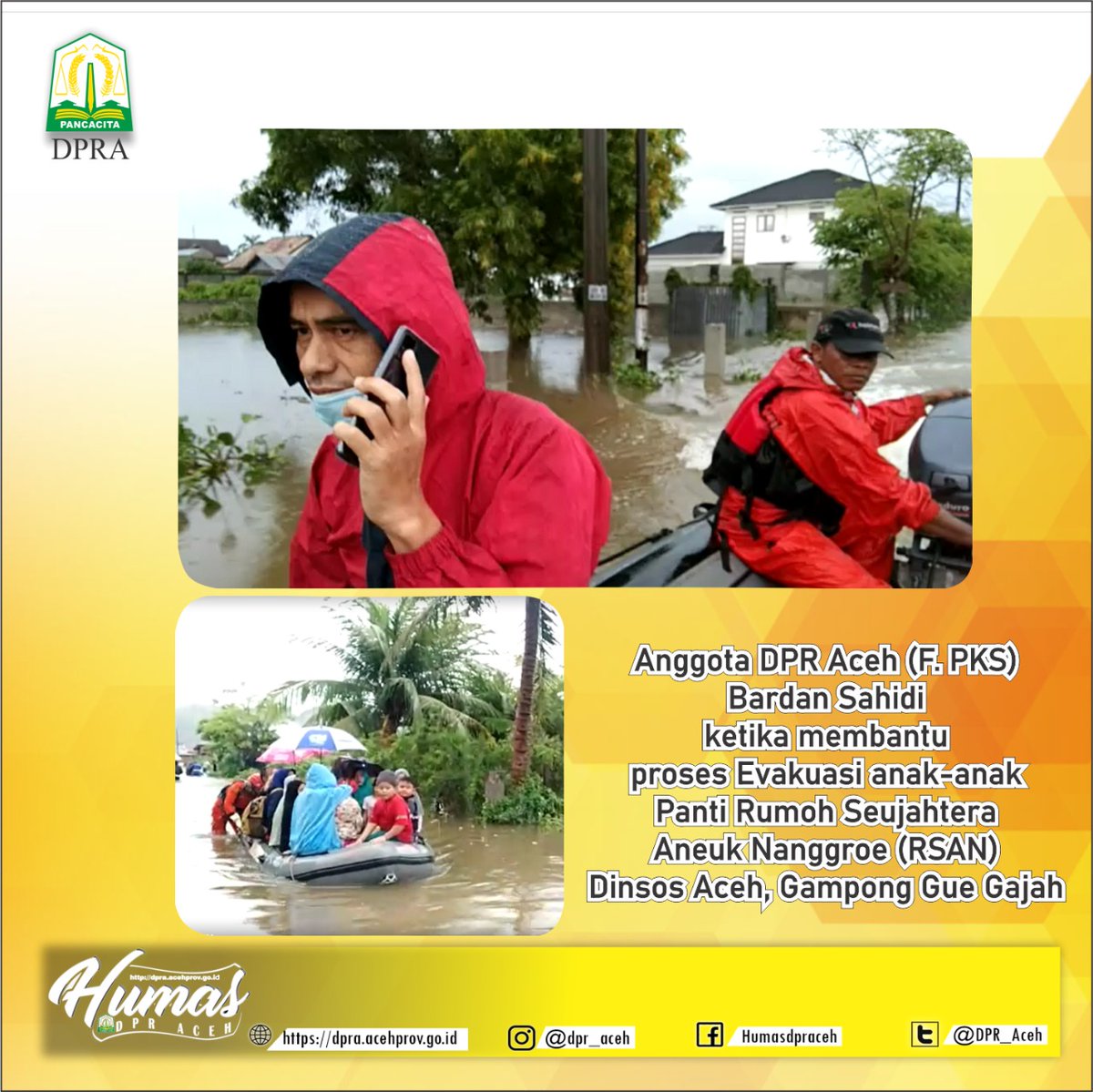 DPR_Aceh's tweet image. Mengenakan jas hujan merah, Anggota DPR Aceh, Bardan Sahidi, ikut menerobos banjir bersama beberapa para relawan bencana, membantu mengevakuasi anak-anak panti asuhan di UPTD Rumoh Seujahtra Aneuk Nanggroe (RSAN) Dinas Sosial Aceh, Jumat (8/5).

@AcehDinsos 
@pusdatin_bpba
