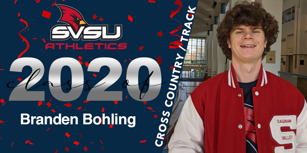 Congratulations to 2020 SVSU Athletics Graduate Branden Bohling! (@bboyruns) 
Sport - <a href="/SVtfxc/">SVSU Track & XC</a> 
Major - Computer Science