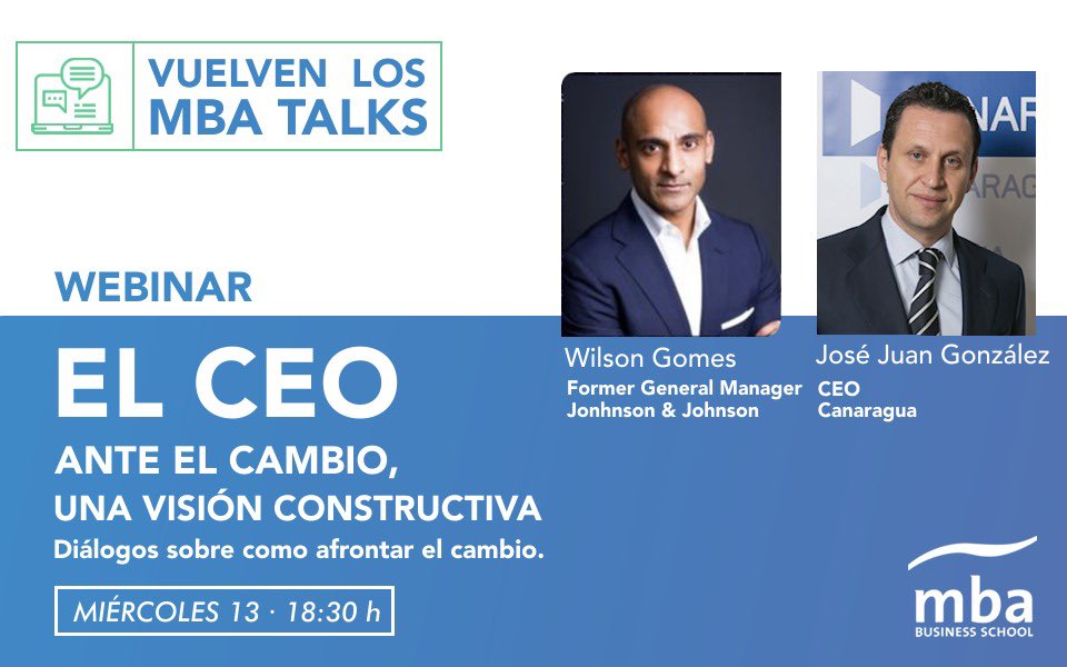 MBABScanarias's tweet image. ¡Vuelven los #MBATalks en formato webinar! 💻

Tienes una cita el próximo miércoles, 13 de mayo, a las 18:30 h con Wilson Gomes y José Juan González en “EL CEO ANTE EL CAMBIO, UNA VISIÓN CONSTRUCTIVA”

Más información e inscripción aquí 👉 bit.ly/MBATalksI