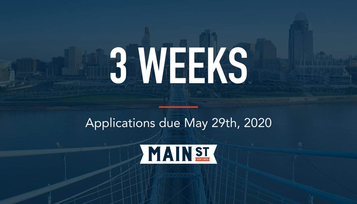 3 WEEKS: Our second 2020 grant cycle closes in 3 weeks! Apply by Friday, 5/29 to be considered. Visit mainstventures.org for more info and to apply. #StartupCincy