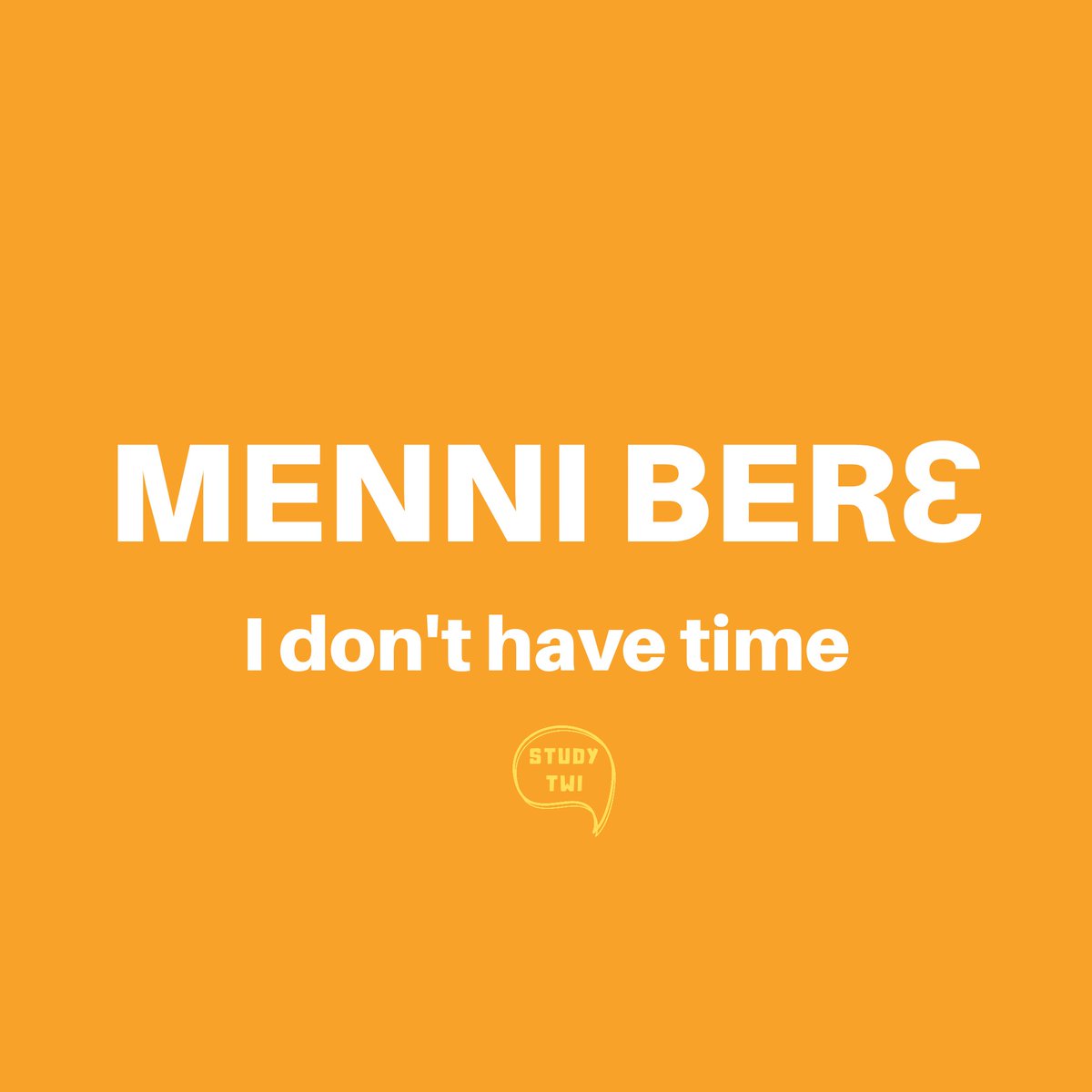 study_twi's tweet photo. Menni berɛ 🙅🏾♀️🙅🏾♂️🕑🚫
Meaning: I don't have time
🗣Mih-nee breh
⚠️ Emphasise the extra "n" to make it a negative statement.
AUDIO PRONUNCIATION: https://t.co/4vWHS75lU1
#studytwi #learntwi #twi #Ghana #accra #kumasi #language #speaktwi #Ghanaians #ghanaian #LanguageLearning https://t.co/a1IldxFZ0B