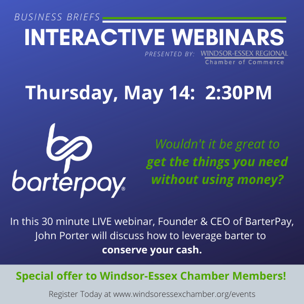 NEXT WEEK!  Join us for a FREE interactive webinar with <a href="/BarterPayCanada/">BarterPay Canada</a>
Learn how to use BarterPay's program to conserve cash.  Hosted by Founder &amp; CEO, @BarterPayJohn 

Register here:  windsoressexchamber.org/events