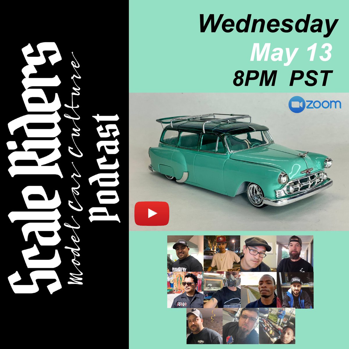Scaleriders's tweet image. Join us Wed 5/13 at 8pm PST for the  @scaleriders Podcast Zoom Meet 02. Broadcasting live from YouTube. Hang out with @One24Vision @armandoflores1032 @lxcscalecars @matthewsdennis93 @detailjunkees @IM_Collections @seenoevil_builds @htown_model_shop @chippah_t @wes_s_scalebuilds