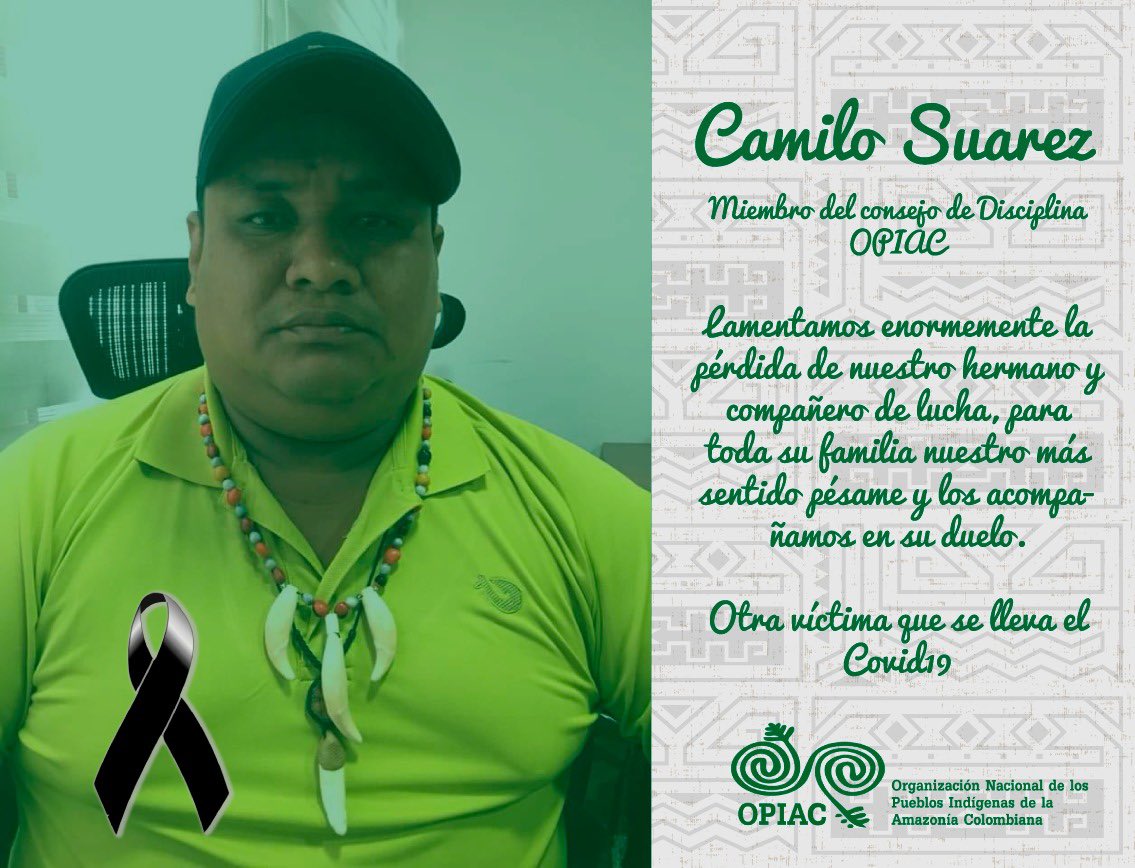 Desde @ONIC_Colombia nos solidarizamos con @OPIAC_Amazonia por el fallecimiento de Camilo Suárez, diputado indígena del Amazonas y miembro de su Consejo de Disciplina. La Amazonía está en GRAVE RIESGO, continuamos EXIGIENDO garantías reales. @luiskankui @MinSaludCol @MinInterior.