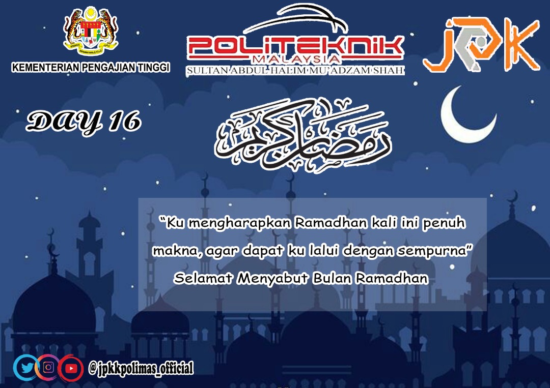 jpkkpolimas_off's tweet photo. [ Day 16 of Ramadhan Kareem ]
9 MEI 2020 | 16 RAMADHAN 1441
HIJRAH 

#day16
#jpkk
#jpkkpolimas 
#polimas 
#ramadhan
#stayhome https://t.co/B4Xo0DBJ7p