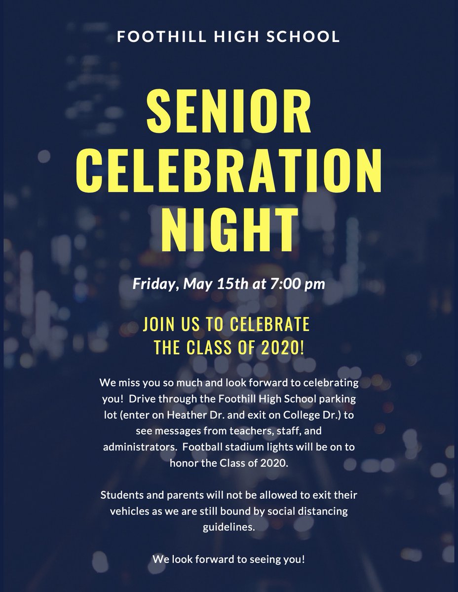 Foothill_HS's tweet photo. Seniors, here are a couple of reminders for our Senior Celebration Night on May 15th...
Only the class of 2020 will participate in the celebration.
Cars must be decorated before entering the route.
NO ONE is allowed out of their vehicles. (1/2) https://t.co/cng78ufNHr