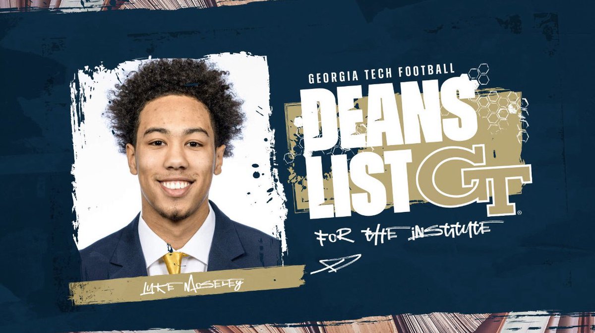 Deans List @ THE INSTITUTE ‼️🐝 <a href="/GeorgiaTechFB/">Georgia Tech Football</a>