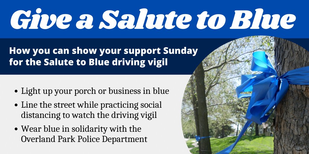 OverlandPark_PD's tweet photo. We ask for your support this Sunday as we get ready for the Salute to Blue driving vigil. In honor of Officer Mike Mosher, help us light up OP and the KC metro blue.

Learn more about this and other memorial events for Officer Mosher: https://t.co/YbNxmKgSB5. https://t.co/0UiQrzfe92