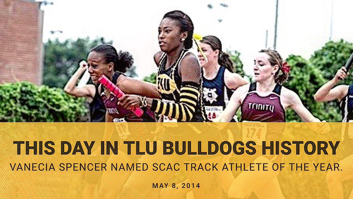 tluathletics's tweet photo. On This Day in #TLUBulldogs History ... May 8, 2014 ... Vanecia Spencer is named the #SCAC's Women's Track Athlete of the Year. Spencer won 400 and triple jump and was 2nd in 100 and 200 at conference meet. She also ran on winning 4x100 and runner-up 4x400 relays. #PupsUp #TLUtf https://t.co/zVUxMrD6kn