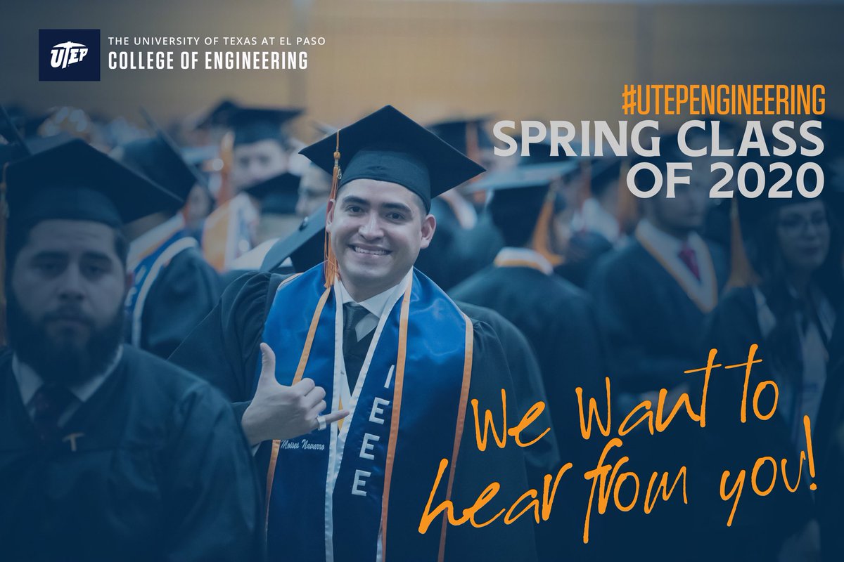 EngineeringUTEP's tweet image. Dear #UTEPEngineering Class of 2020, we want to hear from you!
Share your memories with us, so we can share them with your classmates, families and colleagues during #UTEPGrad week! 
Tag @EngineeringUTEP or DM your graduating pictures | videos. Use #UTEPEngineering #CoEN2020