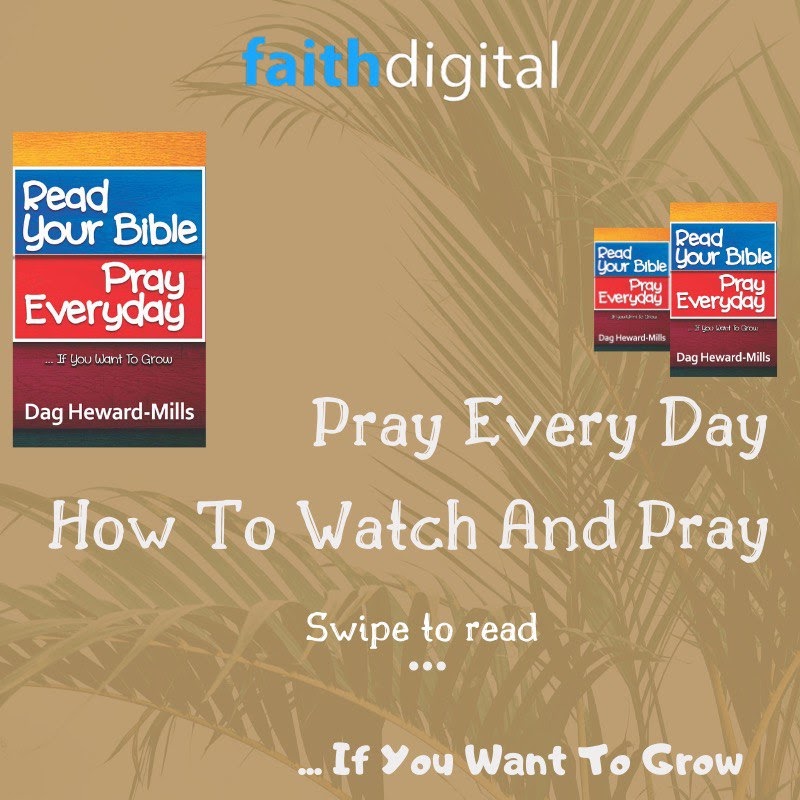 Faith_Digital's tweet photo. Prayer changes things! Learn to watch and pray. Here are a few tips on when to watch and pray. Learn more in “Read Your Bible, Pray Every Day” by Dag Heward-Mills available at https://t.co/TG53eh9qgx https://t.co/KeX2xwrMVD