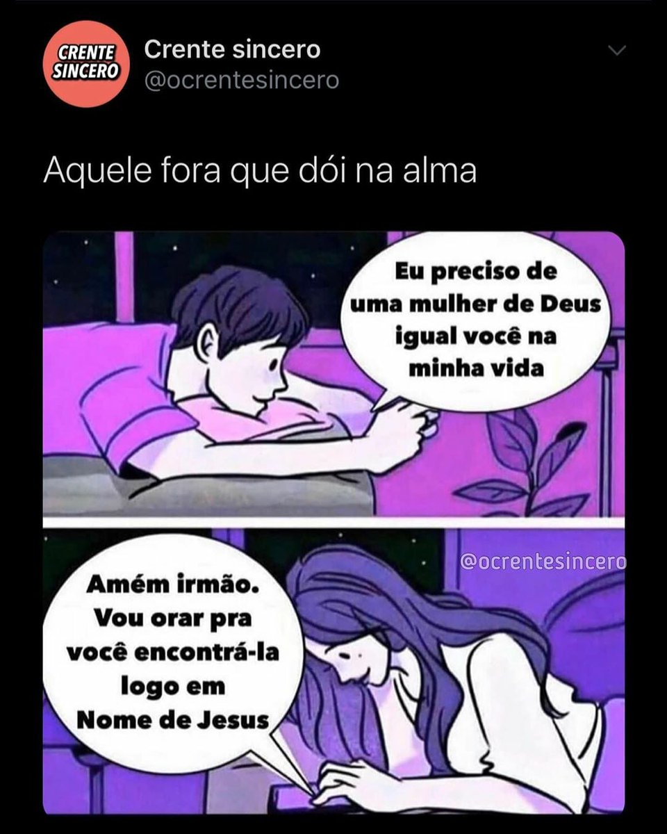 noticiarigospel's tweet photo. Pior do que “Te amo, mas em Cristo Jesus”
#meme #fora #quefora #mina #encontro #namoroadistancia #reagesp #brasil #quarentena #ficaemcasa #covid #namoro #emcalhado #solteroo #solteiro #solteira #namorocristao #festanoape #namorico #TikTok #ForaMaia #quadrinhos #tiktokers #doria https://t.co/WNbeijSpmG