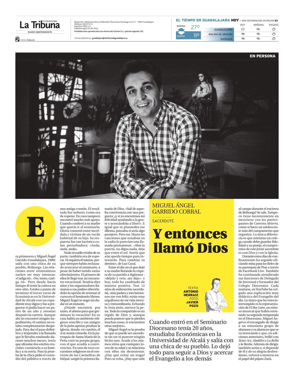 Tenía 20 años, estudiaba Económicas en la Universidad de Alcalá y salía con una chica de su pueblo. Y entonces llamó Dios. 

La historia de Miguel Ángel Garrido en La Tribuna de #Guadalajara