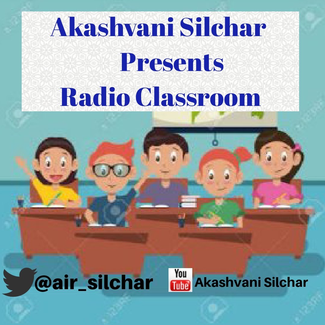 air_silchar's tweet photo. Akashvani Silchar & SEBA, presents Radio Classroom.
Monday to Friday | 12:30 Pm
#IndiaFightsCorona
#airsilchar
#RadioClassroom https://t.co/QYnsdZMajX