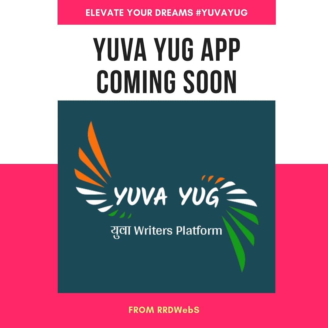 RRDWebS's tweet photo. Our #firstAPP project @yuvayug
#YuvaYug #APP coming soon... On #PlayStore. युवा Writers Platform.
From #RRDWebS
https://t.co/y5KFzcgvne

#युवाQuote #युवाWriter #युवायुग  #quotes #RRDreams #ElevateYourLifeDreams #Elevateyourdreams #vishalyug #vishalयुग #vishalyadav #firstproject https://t.co/gHXS5wGfSv