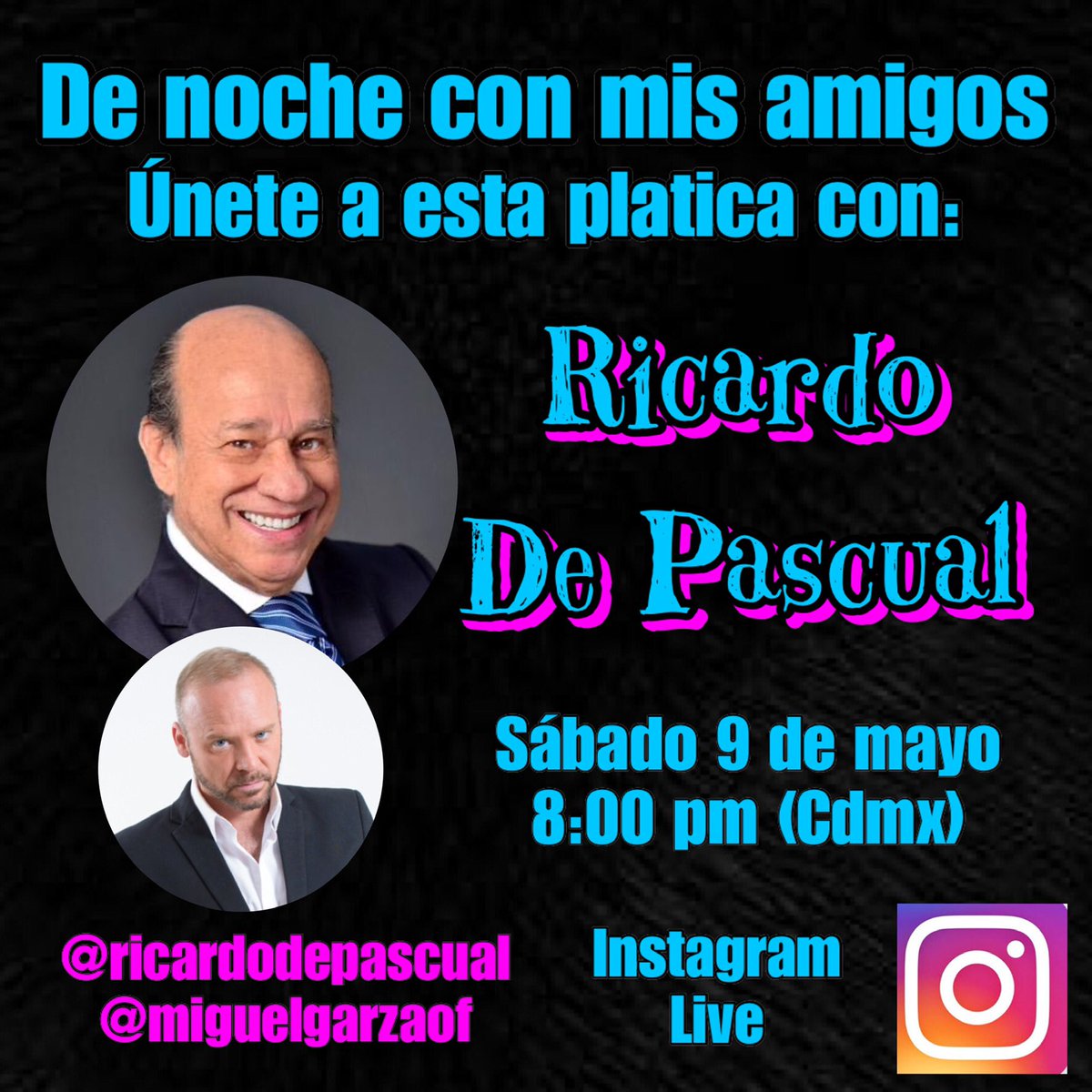 yhodda's tweet photo. Hoy sábado 9 de mayo 8:00 pm hora cdmx @Rdepascual los esperamos x Instagram live @miguelgarzaof https://t.co/cl8XdSzy3n