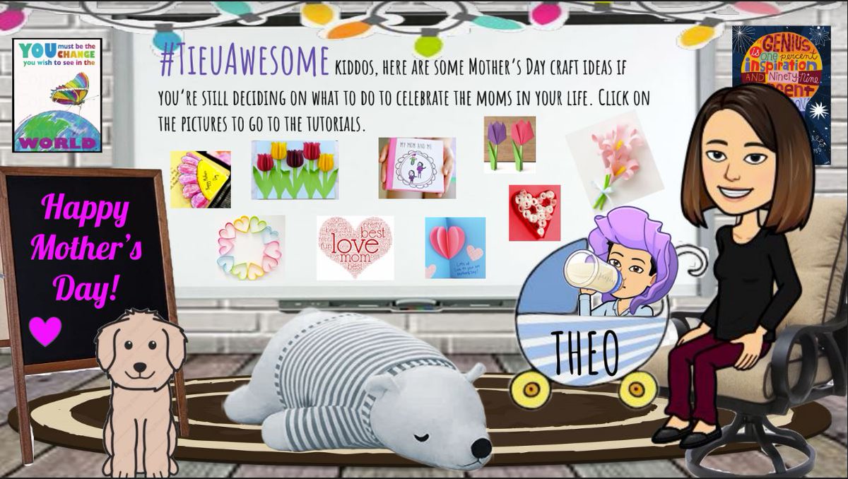 MsChristinaLi's tweet photo. Happy Mother's Day! 💕 https://t.co/dsbu4lJjSQ #VirtualClassroom fun #TieuAwesome https://t.co/JTq7sVlfk2