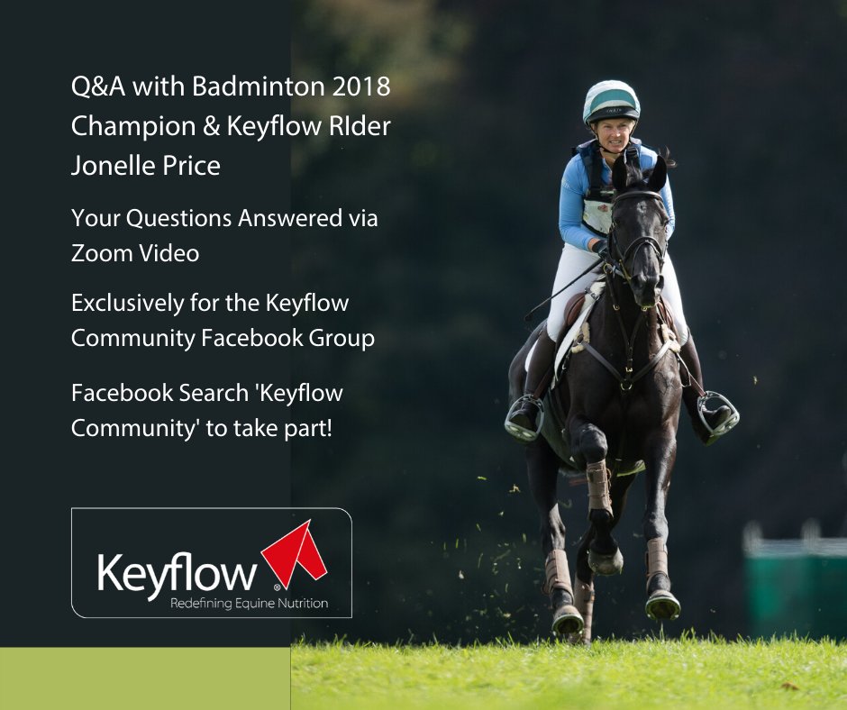 ** Q&amp;A with Keyflow Rider Jonelle Price** Ask your questions here and we will put as many forward as we can. We will post the zoom video to the Keyflow Community page which you join here: bit.ly/3cj58t8