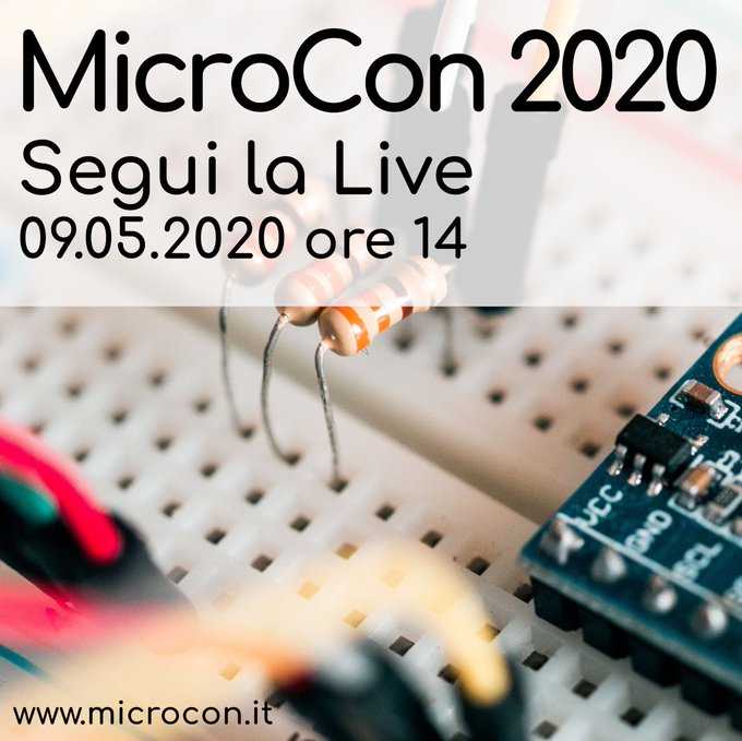 MakerFaireRome's tweet photo. #9maggio #MicroCon2020 live su YouTube alle 14:00
--> https://t.co/9ug9HovjvK
Una conferenza gratuita virtuale in cui parlare di #elettronica, #microcontrollori e #Tecnologia, scoprire nuovi canali e nuovi modi per imparare. Anche su #Facebook qui -> https://t.co/Yvjv1hManJ https://t.co/KBfPDucyg1