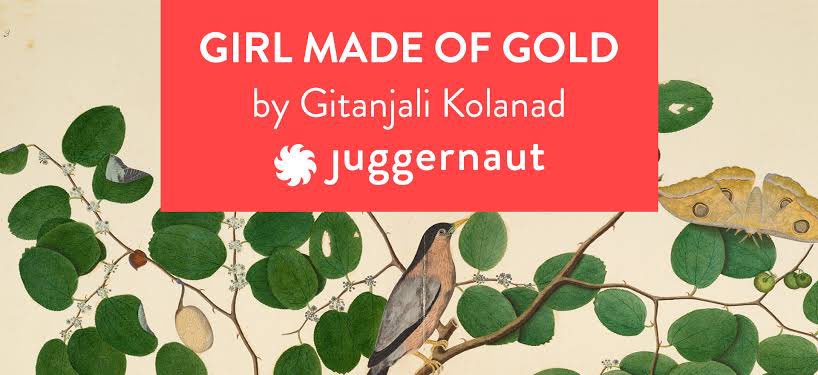 36. Girl made of Gold by Gitanjali Kolanad. I read this book last week & I’m in love with the writing. The disappearance of a Devdasi in the 1920s of Thanjavur is the bare plot detail I can reveal. But this book is so much more and brilliantly written. Out from Juggernaut soon.