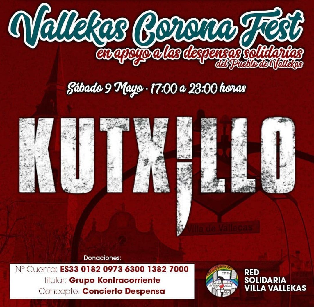 Hoy estaremos <a href="/KUTXILLO2/">KUTXILLO</a>  online en el Vallekas Coronafest, Junto a muchos grupos más.
En apoyo a las despensas solidarias de Vallecas.

Puedes aportar alimentos o donaciones para los más desfavorecidos, pués desgraciadamente hay gente que no tiene para comer.