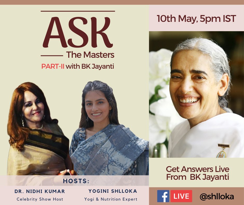 BrahmaKumarisHI's tweet image. Join Sister BK Jayanti live question answer session at #AskTheMasters PART II episode this Sunday, 10th May at 5 PM IST. Live session URL facebook.com/shlloka #brahmakumaris