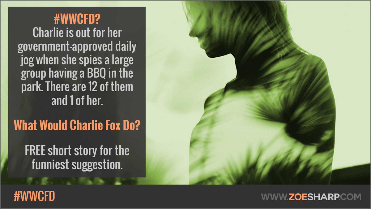 authorzoesharp's tweet photo. #WWCFD? Charlie is out for her government-approved daily jog when she spies a large group having a BBQ in the park. There are 12 of them and 1 of her. WWCFD?
Funniest response wins a short story. Entries close 13th, winner named 15th. https://t.co/aHC0BGYBfQ