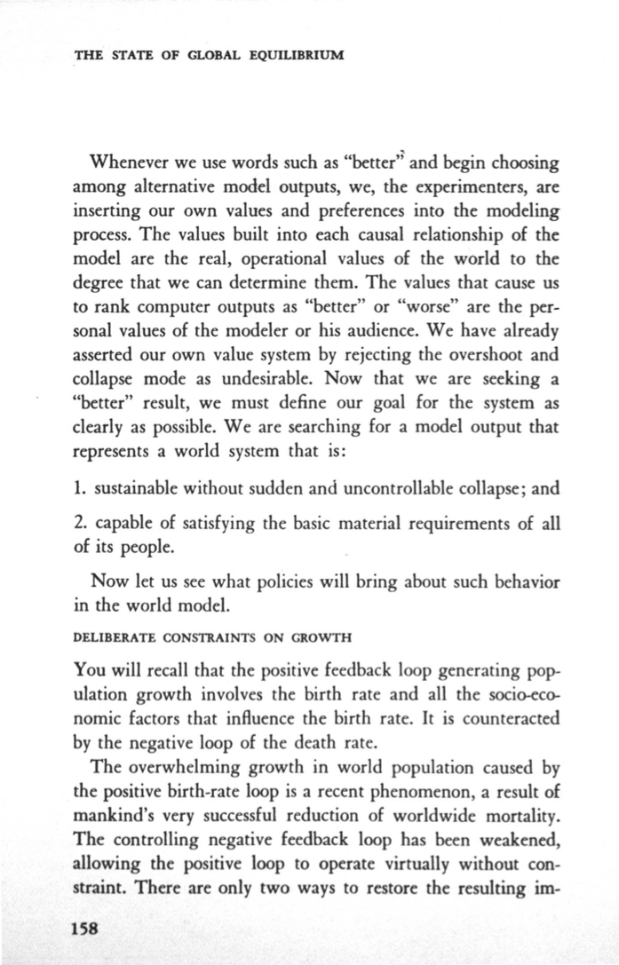 61) The MIT research team made this stunning claim: “The overwhelming growth in world population…is a recent phenomenon…Either the birth rate must be brought down to equal the new, lower death rate, or the death rate must rise again.” http://www.donellameadows.org/wp-content/userfiles/Limits-to-Growth-digital-scan-version.pdf