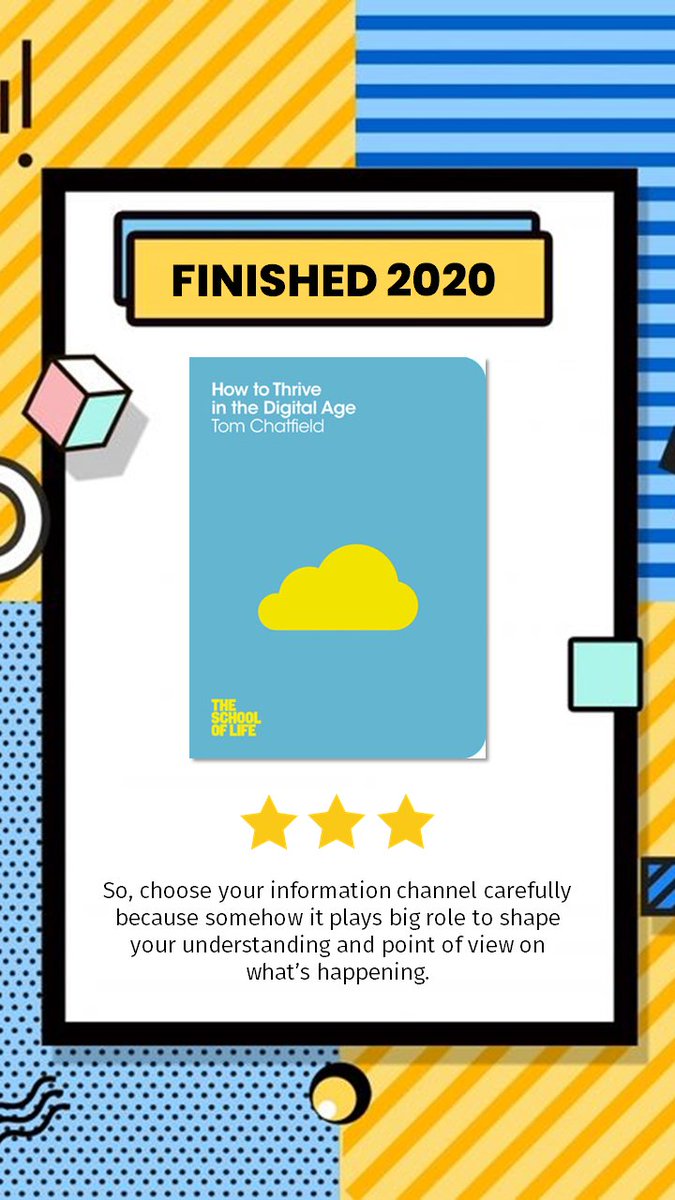 64. How to Thrive in the Digital AgeIni bukan soal bagaimana memaksimalkan teknologi u/ kepentingan pribadi. Ini soal berhati-hati dengan dunia digital dan privasi -  https://www.goodreads.com/review/show/3326646067