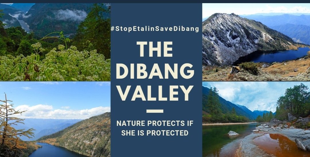 #SaveArunachalBiodiversity 
#StopEtalinSaveDibang