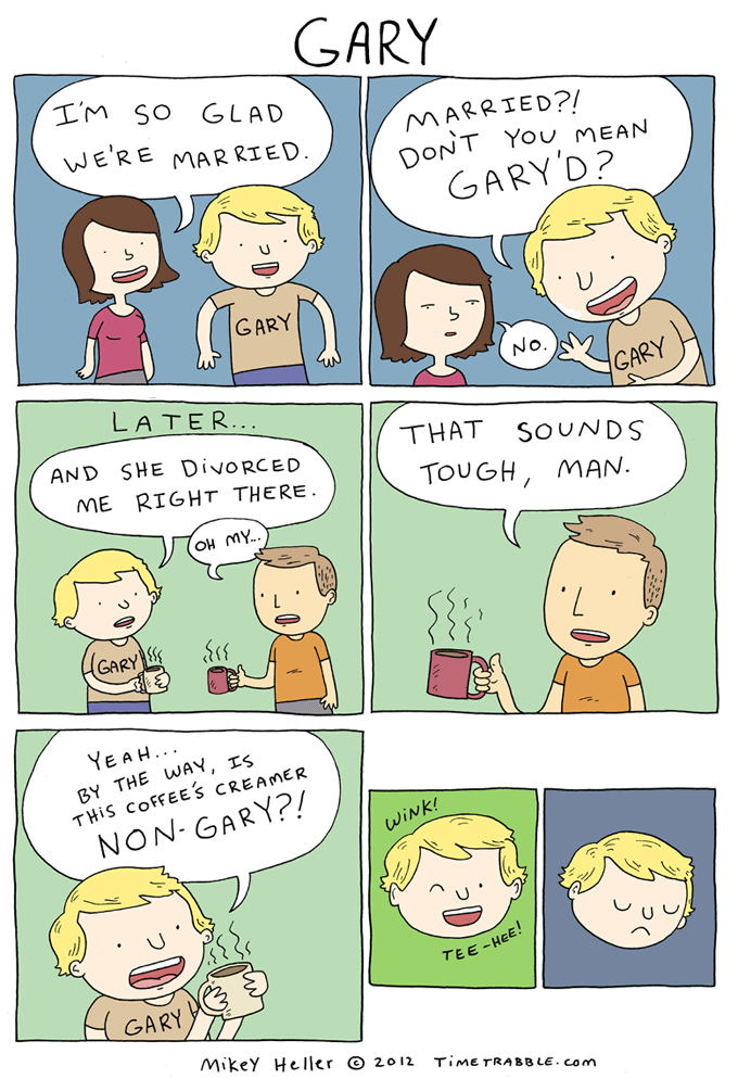 GARY! 