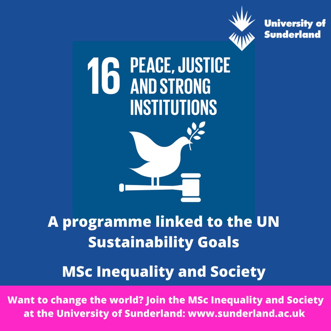OfInequality's tweet photo. We have mapped our MSc Inequality and Society to the @UNGoal9 

Goal 16: Peace, Justice and Strong Institutions 

Why not make a difference? Study #inequality and find solutions to it. Join us! @sunderlanduni @UoSSocSciences #GetInSun #UnitedNations https://t.co/HYF7ax83Xh