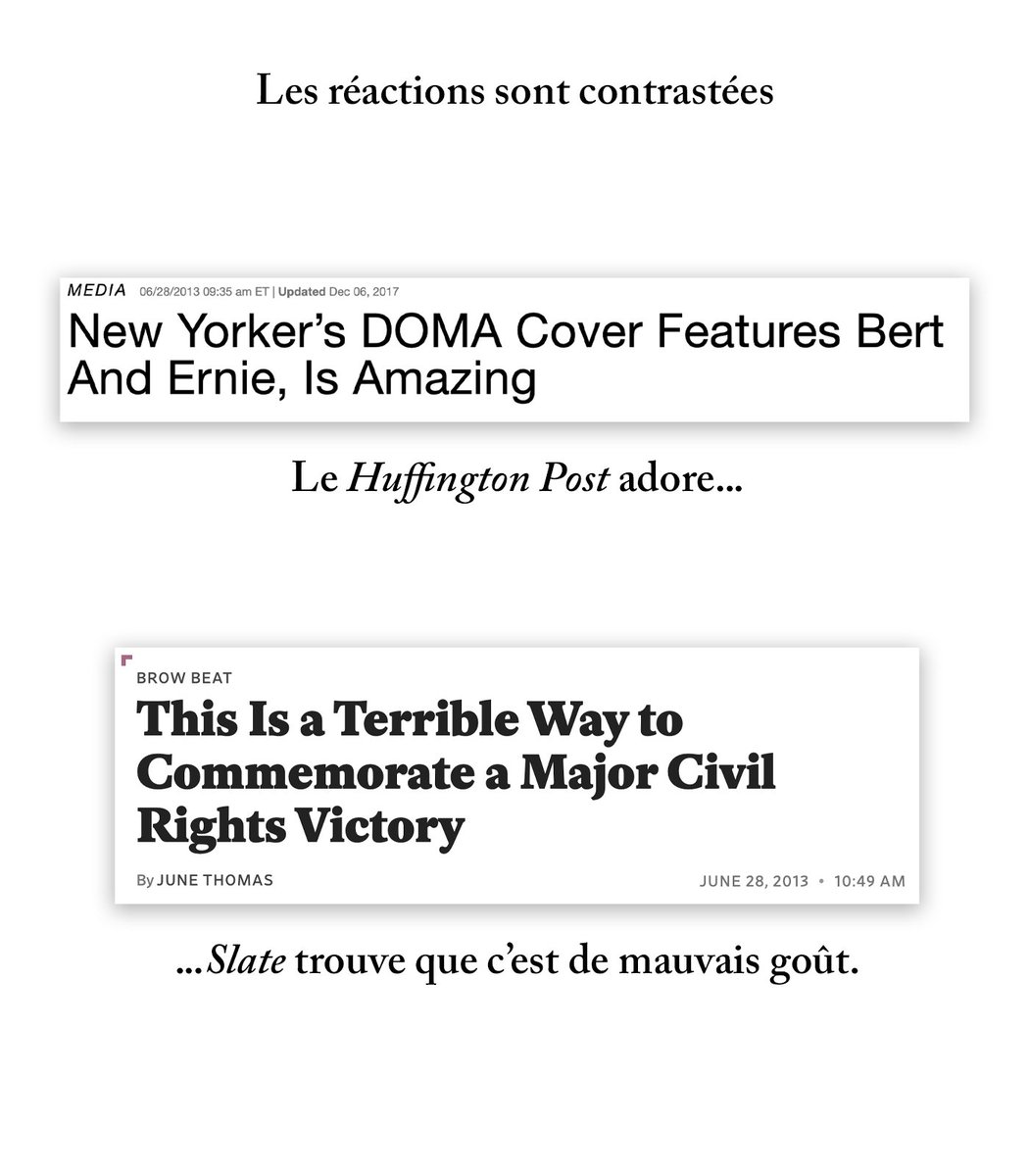 En juin 2013, la Cour suprême autorise le mariage gay en Californie.Pour marquer le coup, le New Yorker représente Ernie et Bert (marionnettes stars d’une émission pour enfants) enlacés devant une TV qui montre les juges de la Cour suprême.Rebelote: nouvelle polémique…