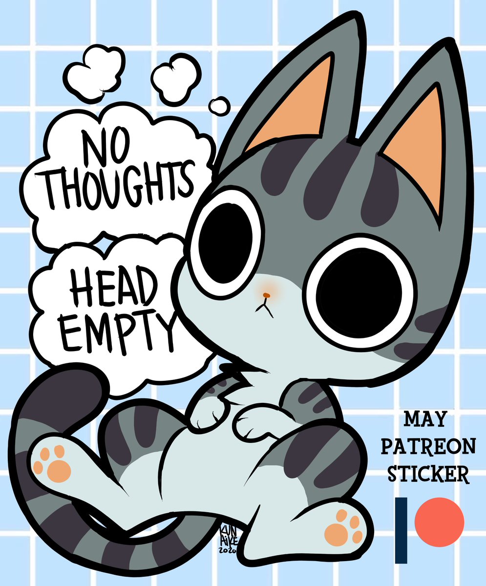 no thoughts... head empty... ?
May's monthly Patreon sticker! They'll be "glitter-ized."