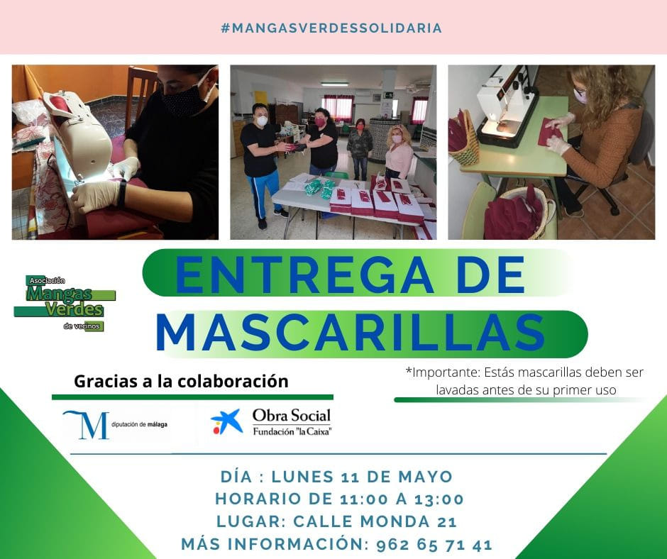 #MascarillasSolidarias
Este lunes en la sede de la asociación de vecinos en Calle Monda 21, entrega de mascarillas a los vecinos/as del barrio de Mangas Verdes en horario de 11:00h a 13:00h. Contaremos con la presencia de #ProtecciónCivil.  
<a href="/diputacionMLG/">Diputación de Málaga</a> <a href="/FundlaCaixa/">Fundación ”la Caixa”</a>