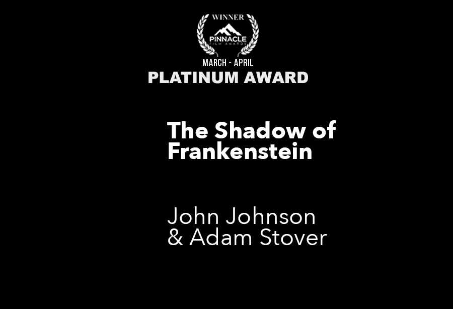 adamstover6's tweet photo. Thanks to @AwardsPinnacle for recognizing #ShadowofFrankenstein. It's a story we want the world to experience. #adamstover #johnwjohnsoniv @John_Johnson_IV https://t.co/hycAi6kcUf