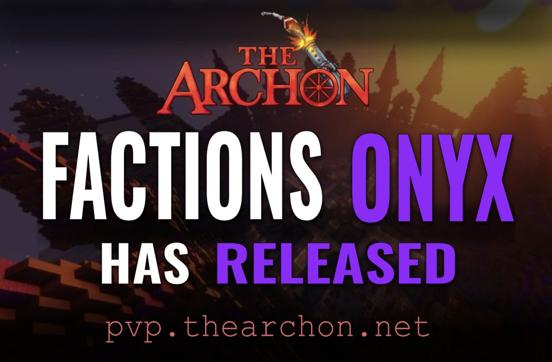 Factions ONYX's newest season is now LIVE!👀

Join in the fun today at pvp.thearchon.net ⬅️

🔗thearchon.net/onyx
🔗discord.gg/thearchon