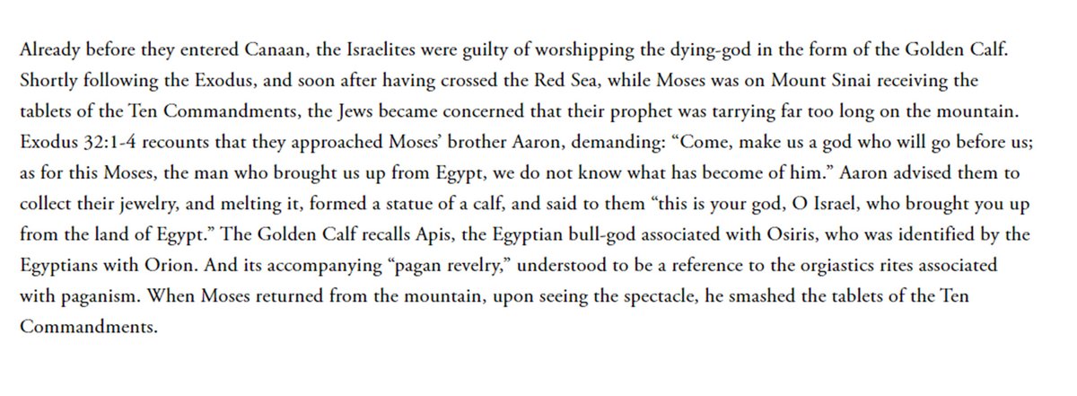 Already before they entered Canaan, the Israelites were guilty of worshipping the dying-god in the form of the Golden Calf. Shortly following the Exodus, and soon after having crossed the Red Sea, while Moses was on Mount Sinai receiving the tablets of the Ten Commandments