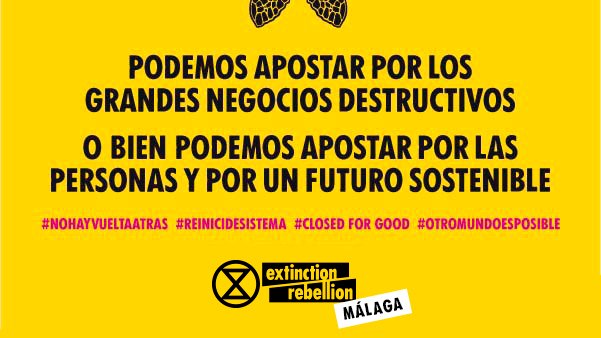 MalagaRebellion's tweet photo. ¿Negocios destructivos o futuro sostenible? ¡¡Es el momento de elegir!! #extinctionrebellion elige 🐧VIDA🍀 lucha por ella! 💪💪💪
#nohayvueltaatras que no!!! Pero #otromundoesposible
#closedforgood #únete #eligevida #eligesalud #actnow #málagarebellion #málaga https://t.co/5nb1k8u9AC