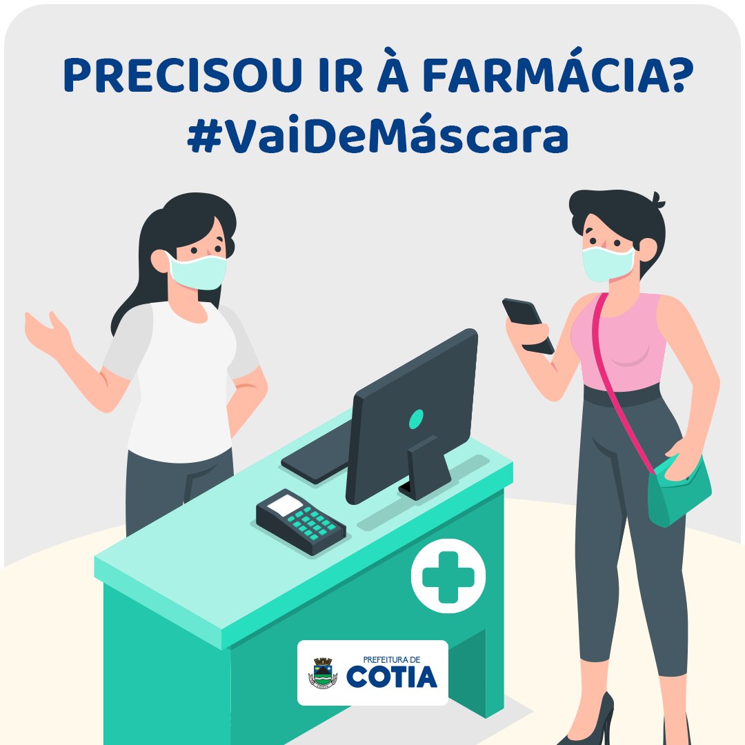 prefdecotia's tweet photo. Mesmo com distanciamento social, sabemos que, às vezes, é necessário sairmos para fazer algo imprescindível, como ir à farmácia. E se sair de casa, lembre-se: #VaiDeMáscara! https://t.co/hYvQIElu4w