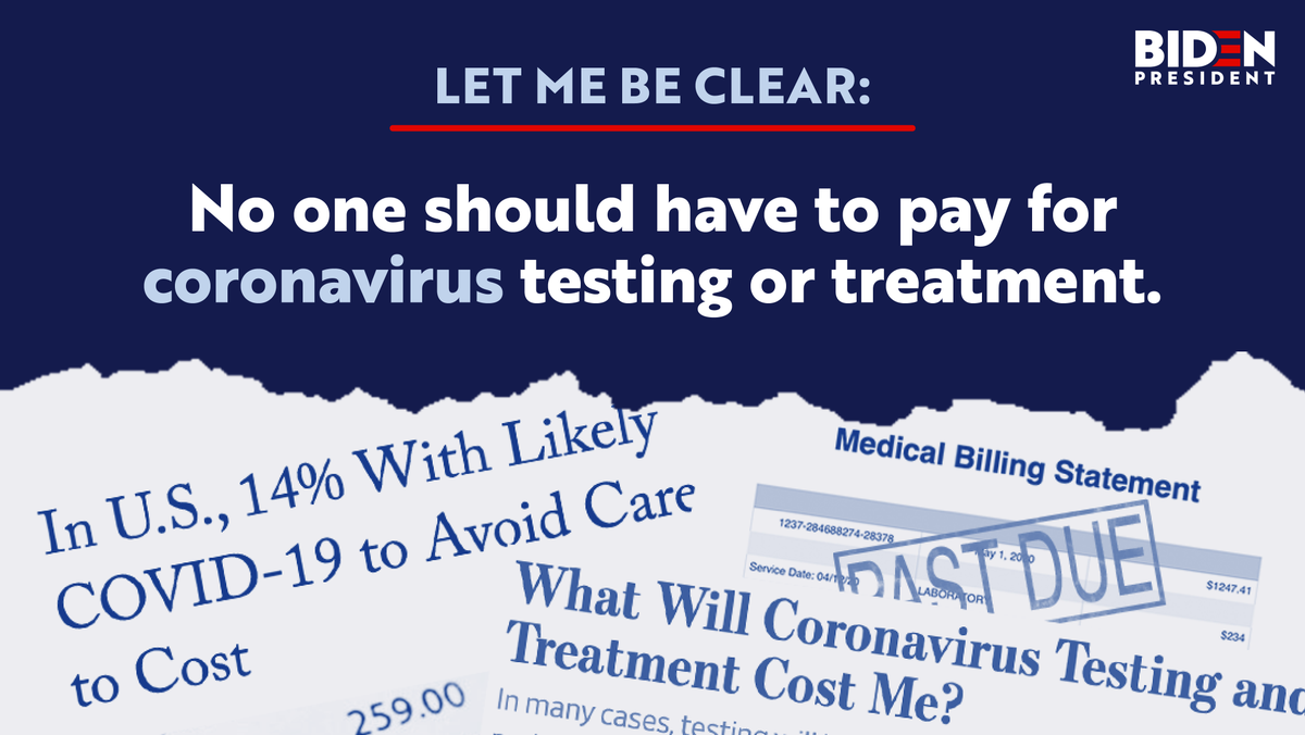 JoeBiden's tweet photo. No one should pay a dollar out of pocket for coronavirus testing or treatment. Period. https://t.co/HTc0fF1Ydi