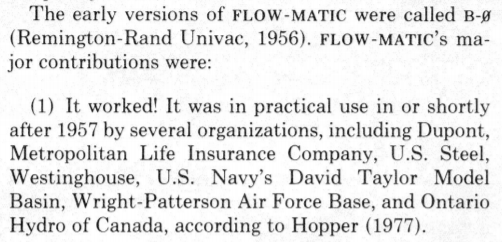 So... they went in the direction of the one with field experienceMuch of COBOL's DNA was taken from FLOW-MATICFLOW-MATIC's more memorable attributes include English words for commands & the separation of data descriptions & instructions